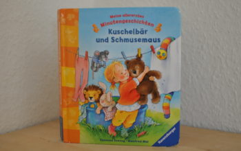 Kinderbuchvorstellung: Meine allerersten Minutengeschichten Kuschelbär und Schmusemaus